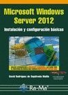 Microsoft Windows Server 2012. Instalación y configuración básicas