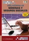 Guía Práctica de Nóminas y Seguros Sociales. (3ª Edición)