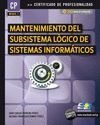(MF0958_2) Mantenimiento del subsistema lógico de sistemas informáticos