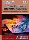 La empresa concursada. Guía para la toma de decisiones (tiempos, formas y modalidades)