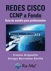 Redes CISCO. CCNP a fondo. Guía de estudio para profesionales