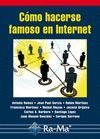 Cómo hacerse famoso en Internet