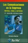 Las Comunicaciones en la Empresa: Normas, redes y servicios. 2ª edición actualizada.