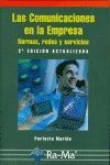 Las Comunicaciones en la Empresa: Normas, redes y servicios. (2ª Edición actualizada)