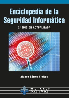 Enciclopedia de la Seguridad Informática (2ª Edición)