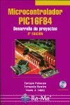 Microcontrolador PIC16F84. Desarrollo de proyectos. 3ª edición