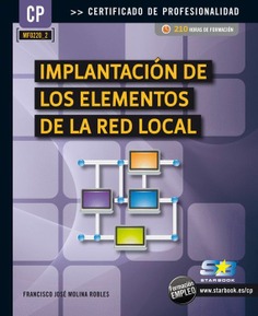E-Book - (MF0220_2) Implantación de los elementos de la red local