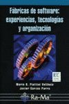 Fabricas del Software: Experiencias, Tecnologías y Organización