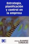 Estrategia, Planificación y Control en la Empresa