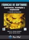 Fábricas de Software: Experiencias, Tecnologías y Organización (2ª Edición ampliada y actualizada)