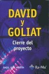 David y Goliat. Cierre del proyecto