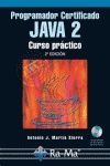 Programador Certificado JAVA 2. Curso práctico (2ª Edición)