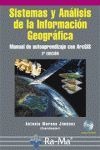 Sistemas y Análisis de la Información Geográfica. Manual de autoaprendizaje con ArcGIS. (2ª Edición)