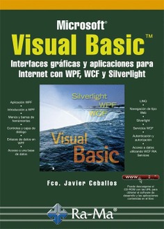 Visual Basic. Interfaces gráficas y aplicaciones para Internet con WPF, WCF y Silverlight