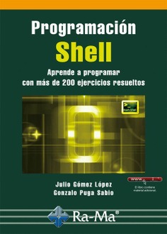 Programación shell. Aprende a programar con más de 200 ejercicios resueltos