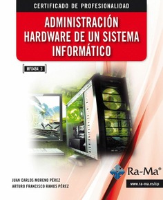 (MF0484_3) Administración Hardware de un Sistema Informático