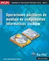 Operaciones auxiliares de montaje de componentes informáticos. PCPI (MF1207_1)