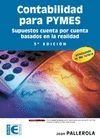 Contabilidad para PYMES. Supuestos cuenta por cuenta basados en la realidad (3ª Edición)