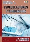 Especulaciones y Tendencias