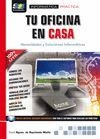 Tu oficina en casa. Necesidades y soluciones informáticas