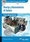 Guía Didáctica. Montaje y Mantenimiento de Equipos R. D. 1691/2007