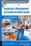 Guía Didáctica. Instalación y mantenimiento de servicios de Redes Locales.