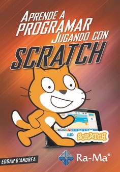 SCRATCH Aprende a programar jugando