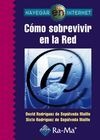 Navegar en Internet: Cómo sobrevivir en la Red