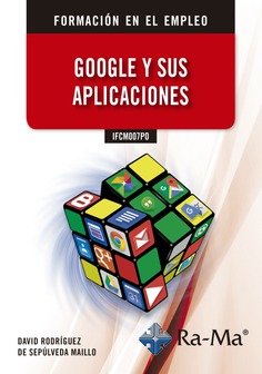 (IFCM007PO) Google y sus Aplicaciones